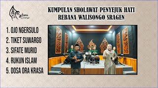 KUMPULAN SHOLAWAT PENYEJUK HATI | REBANA WALISONGO SARGEN |#rebanawalisongosragen