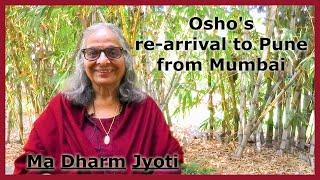 Osho's Re-Arrival to Pune from Mumbai | Episode 41 | Ma Dharm Jyoti