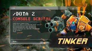 Dota 2 Scripts: Tinker / Скрипты на Тинкера