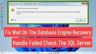 Fix Wait on the Database Engine Recovery Handle Failed Check the SQL Server Error In Windows 11/10