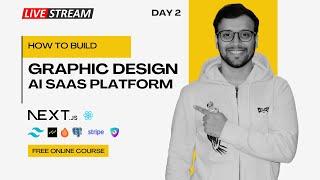  [LIVE] Build and deploy a Graphic Design AI SAAS Platform with NextJS - Day 2 