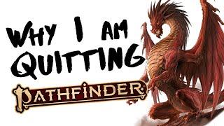I'm Quitting Pathfinder 2e Because of This Issue