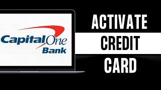 How to Activate Capital One Credit Card App (Full Guide)