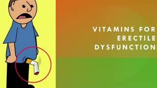 VITAMINS FOR ERECTILE DYSFUNCTION