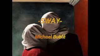 Sway Michael Bublé //// 1 hour loop ////