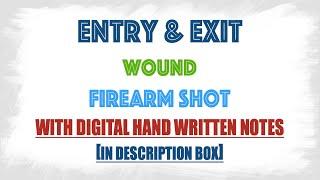 Entry Wound vs Exit wound in firearm or gunshot injury : Forensic science