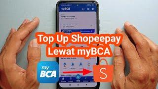 Cara Top Up Shopeepay Lewat myBCA