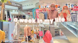 a week in my life 02 : family day trip & shopping vlog  ( aesthetic vlog )