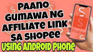 Paano Kumuha Ng Affiliate Link sa Shopee using Android Phone