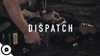 Dispatch - Open Up | OurVinyl Sessions