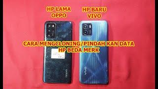 Cara pindahkan Data, Poto, Video, Aplikasi HP Lama Ke HP baru Beda Merk Oppo dan Vivo