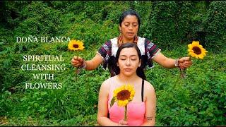 LIMPIA (SPIRITUAL CLEANSING) WITH FLOWERS, DOÑA BLANCA, ASMR, MASSAGE, REIKI,