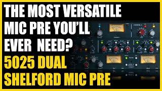 The Most Versatile Mic Pre You’ll Ever Need? 5025 Dual Shelford + FREE Multitracks