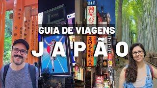 GUIA DE VIAGENS COMPLETO PARA O JAPÃO | JAPAN TRAVEL GUIDE 