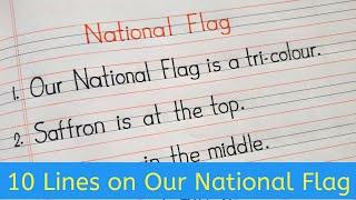 10 lines on national flag in english || short essay on national flag in english || Let's Write ||