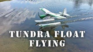 HobbyKing Tundra Float Flying FUN!