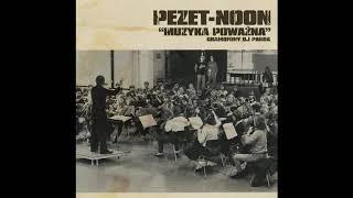 PEZET-NOON - Nie Jestem Dawno [INSTRUMENTAL]