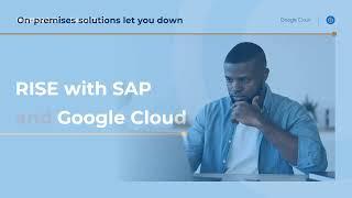 RISE with SAP on Google Cloud - Everything You Need to Know