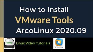 How to Install VMware Tools (Open VM Tools) in ArcoLinux 2020.09