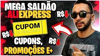 MEGA SALDÃO Aliexpress: Promoções, Cupons, Calendário e Produtos Recomendados