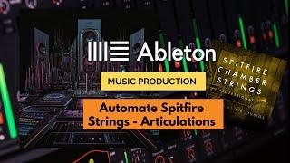 Ableton - Automate Spitfire Strings Articulations