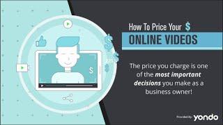 Learn How To Set The Correct Price To Sell Videos Online || Yondo