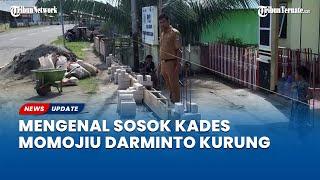 Mengenal Sosok Darminto Kurung, Kades Momojiu Morotai yang Pekerja Keras dan Loyal Terhadap Warga