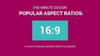 One Minute Design: What is Aspect Ratio?