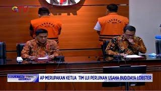 KPK Tahan Dua Orang Lagi Kasus Korupsi Benih Lobster - BIM 26/11