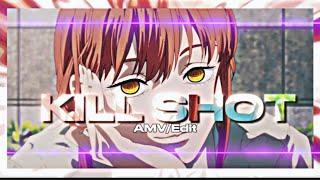 Kill Shot Makima AMV/Edit | Shish