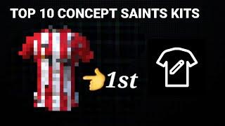 Top 10 CONCEPT Saints Kits  |  FIFA Kit Creator