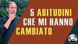 5 Nuove abitudini che mi hanno cambiato la vita