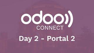 #OdooConnect 2019 Day 2 - Portal 1 (Late Afternoon)