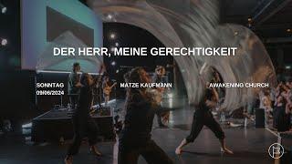 Der Herr, meine Gerechtigkeit | Matze Kaufmann #awakeningchurch