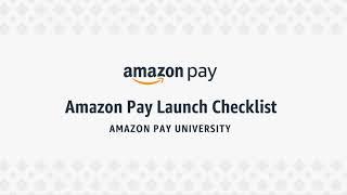 Amazon Pay Launch Checklist