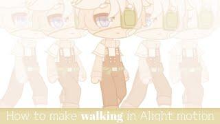 Как сделать ходьбу в Алайте || How to make walking in Alight motion • Tutorial • Gacha life / club