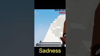 Sadness (Roblox bedwars)