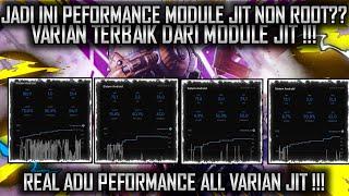 OH JADI INI VARIAN MODULE NON ROOT JIT YANG TERBAIK!! | Module JIT