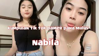 Kumpulan tik tok Nabila pamer paha dan bodi mulus part #1