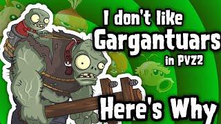 I don't like Gargantuars in PVZ2: Here's Why