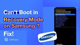 You Can't Boot into Recovery Mode on Samsung Android?