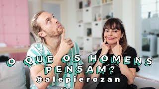 O QUE OS HOMENS PENSAM 2.0 feat. Alê Pierozan