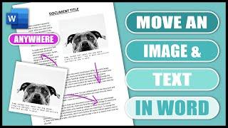 Move a Picture AND Text ANYWHERE in you Document | EASY TUTORIAL