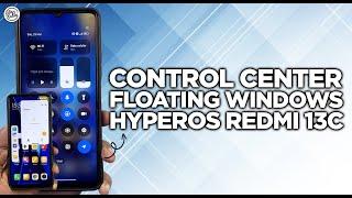 TERBARU! Cara Pasang Control Center HyperOS Transparan Blur & Floating Windows Redmi 13C & POCO C65!