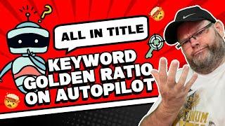 Keyword Golden Ratio Allintitle Hacks  