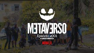 [METAVERSO WebSérie] Episódio 1 - A Descoberta | METAFLIX