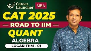 Logarithm for CAT 2025 | Quantitative Aptitude for CAT Exam | CAT 2025 Preparation | Road to IIM