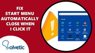 FIX Start Menu Automatically Close When I Click It