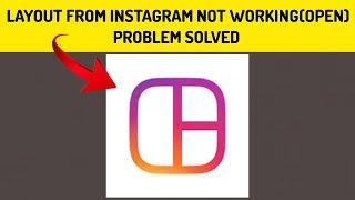 How To Solve Layout From Instagram App Not Working/Not Open Problem|| Rsha26 Solutions