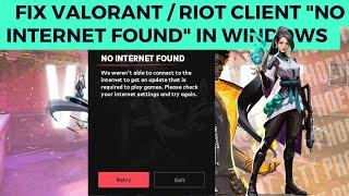 How To Fix Valorant/Riot client " No Internet Found " In Windows
